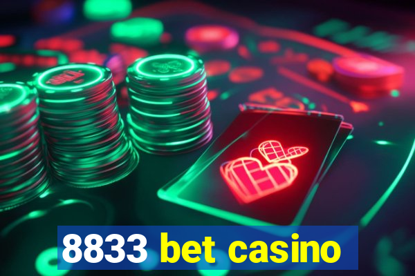 8833 bet casino